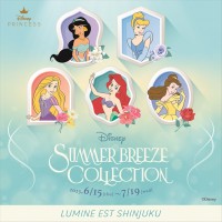 ルミネ初！「ディズニープリンセス」企画／ルミネエスト新宿「SUMMER BREEZE COLLECTION」開催／期間：6月15日（木）～7月19日（水）